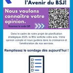 Aidez à façonner l’avenir du BSJ